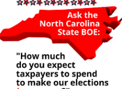 Red map of North Carolina and words Ask the North Carolina State BOE: How much do you expect taxpayers to spend to make our elections less secure?