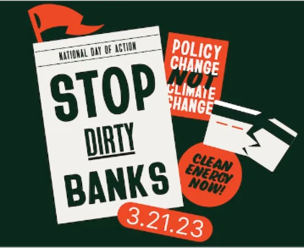 Stop Dirty Banks and other signs